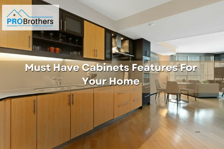 Must-Have Cabinet Features for Your Home in 2026